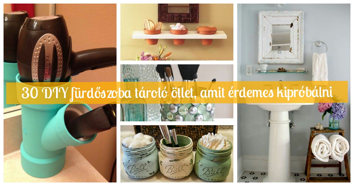 30 DIY fürdőszoba tároló ötlet, amit érdemes kipróbálni!